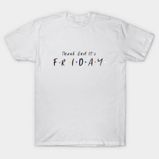 Thank God It's Friday T-Shirt